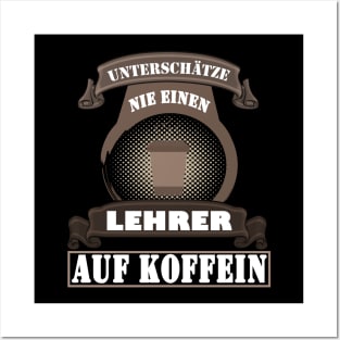 Lehrer Geschenk Koffein Junkie Unterricht Posters and Art